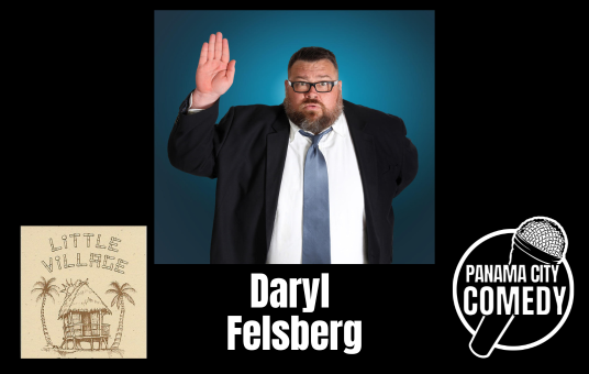 Panama City Comedy: DARYL FESLBERG