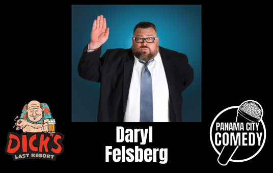 Panama City Comedy: DARYL FELSBERG