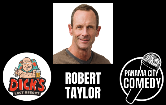 Panama City Comedy: ROBERT TAYLOR