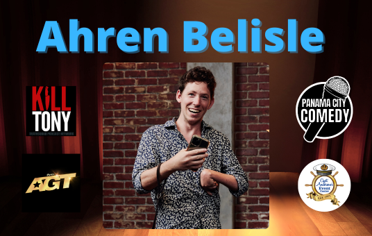 Panama City Comedy: Ahren Belisle (Kill Tony, AGT)